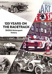 120 Jahre ŠKODA Motorsport: Broschüre und Video zu ausgewählten Meilensteinen